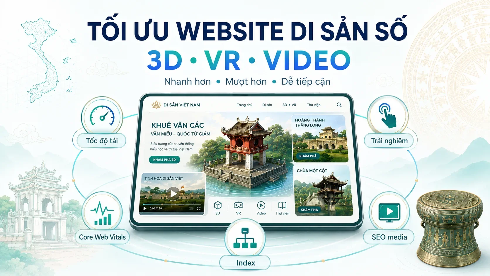Tối ưu kỹ thuật cho website có nhiều 3D, VR và video cần chú ý gì?